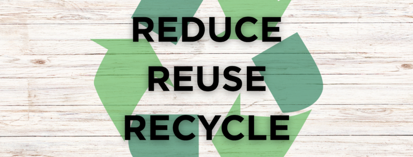 Reduce Reuse Recycle